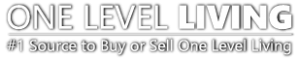 One Level Living - OneLevelLiving.com - #1 Source to Buy & Sell One Level Living